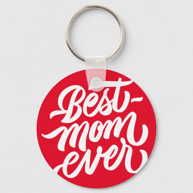 Best Mum Ever Handwritten Script Typography Red Key Ring (Front)