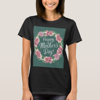 Best Mum Ever - Happy Mother’s Day T-Shirt