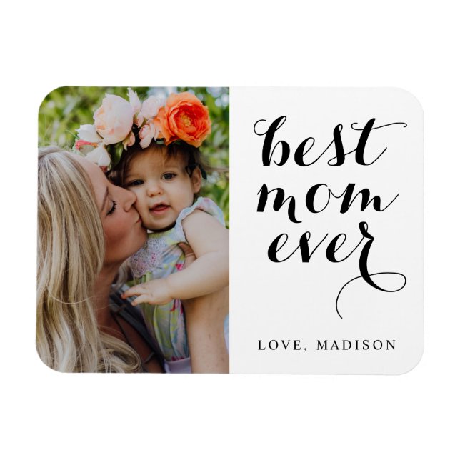Best Mum Ever Happy Mother's Day Photo Magnet (Horizontal)