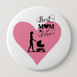 "Best Mum Ever – Heartfelt Moments" 10 Cm Round Badge