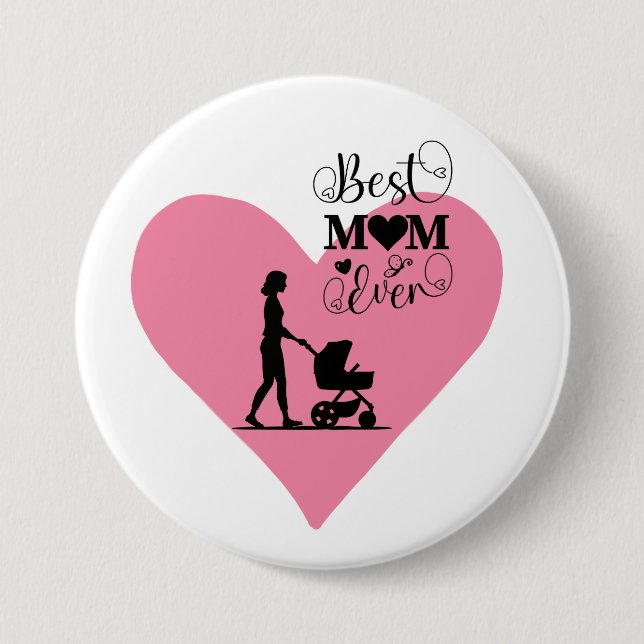 "Best Mum Ever – Heartfelt Moments" 7.5 Cm Round Badge (Front)