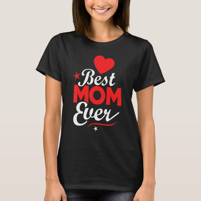 Best Mum Ever Hearts Happy Mother's Day T-Shirt (Front)