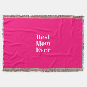 Best Mum Ever hot pink fuchsia modern stylish chic Throw Blanket