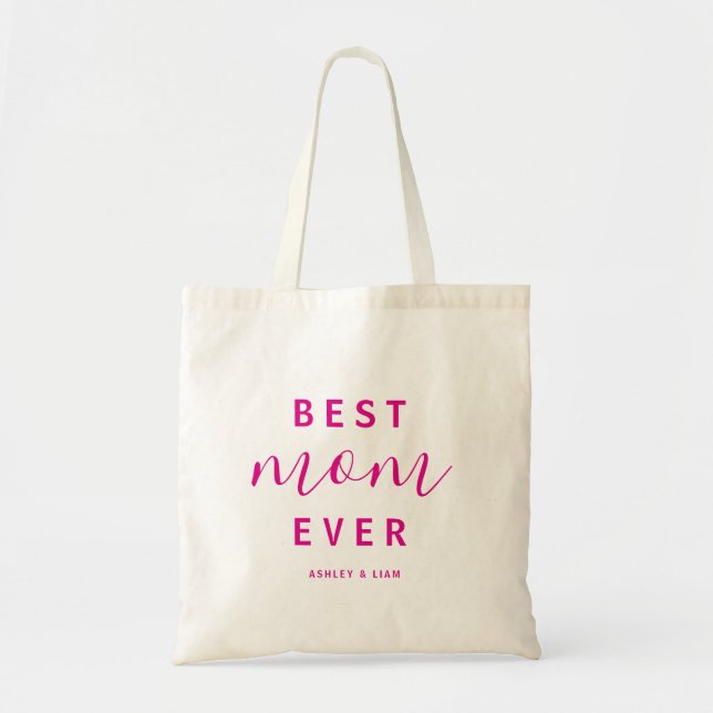 Best Mum Ever Hot Pink Script Mother's Day Tote Bag (Front)