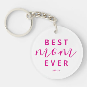 Best Mum Ever Hot Pink Script Photo Mother's Day Key Ring