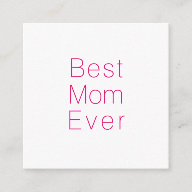 Best Mum Ever hot pink & white minimalist modern  Enclosure Card (Front)