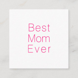 Best Mum Ever hot pink & white minimalist modern  Enclosure Card