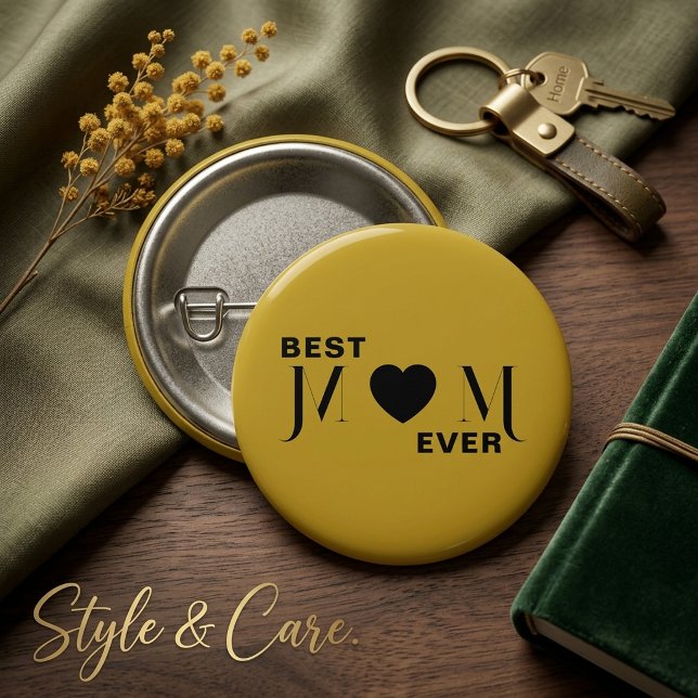 Best Mum Ever Inspirational Button Gift Design (Best Mom Ever Inspirational Button Gift Design)
