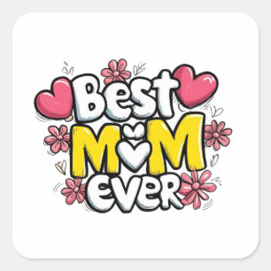 Best Mum Ever – Kawaii Doodle Style with Hearts  Square Sticker