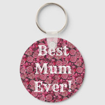 Best Mum Ever Key Chain Gift