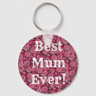 Best Mum Ever Key Chain Gift