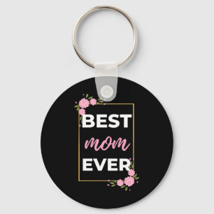 Best Mum Ever Key Ring