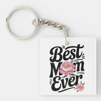 "Best Mum Ever" Key Ring