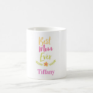Best Mum Ever Laurel design custom name Coffee Mug