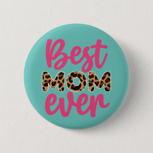 Best Mum Ever Leopard Print Pattern Mother's Day 6 Cm Round Badge