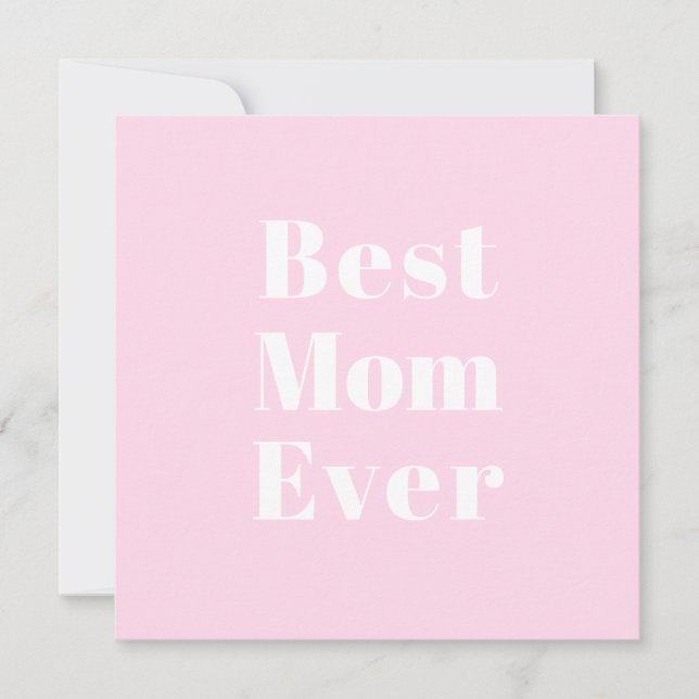 Best Mum Ever light pink modern typography card (Front)
