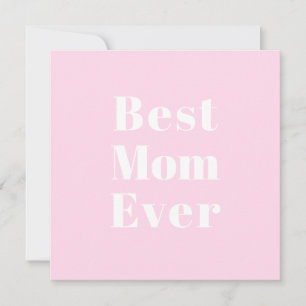 Best Mum Ever light pink modern typography card