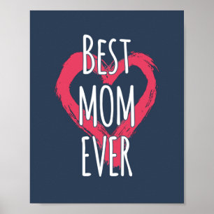 Best Mum Ever Love Heart Typography Poster