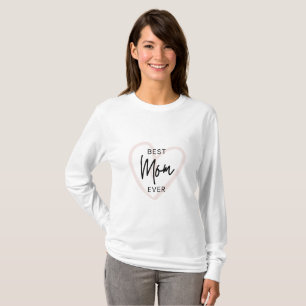 Best Mum Ever Love T-Shirt