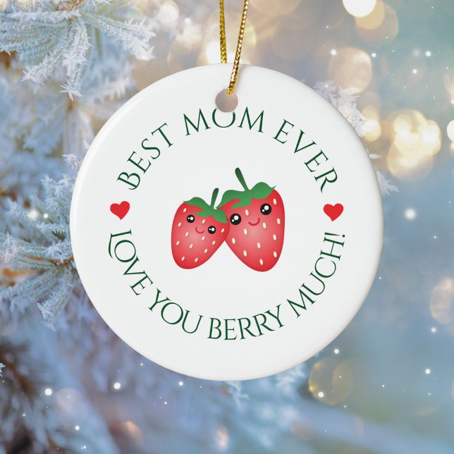 Best Mum Ever Love You Berry Much Christmas Ceramic Tree Decoration (Creator Uploaded)