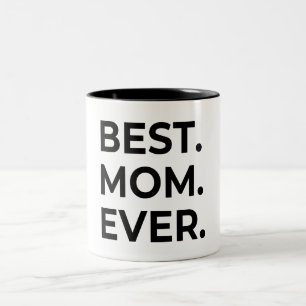 Best Mum Ever, Love You Mum, Mother's Day Gift Two-Tone Coffee Mug