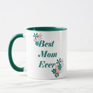 Best Mum Ever Lovely Green Floral Design Mug