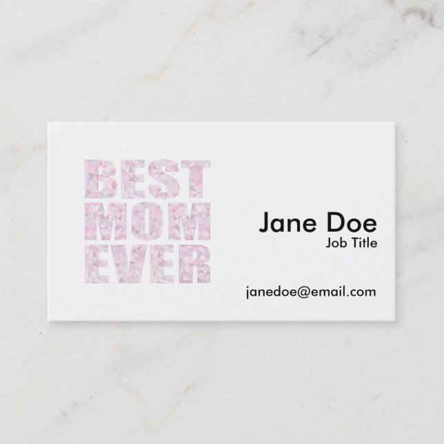 Best Mum Ever - Low Poly Geometric Triangle - Pink Business Card (Front)