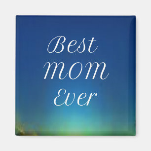 Best Mum Ever magnet