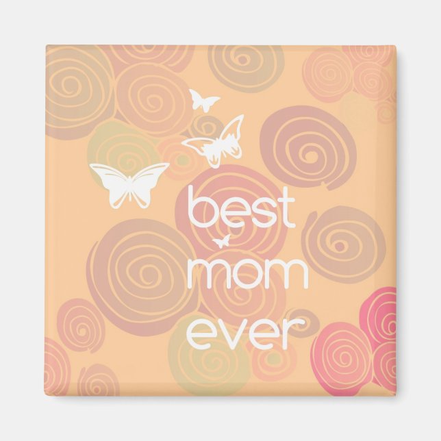 Best Mum Ever Magnet (Front)