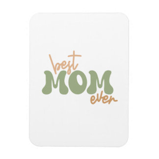 Best mum ever  magnet