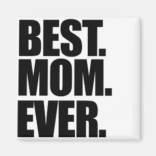 Best Mum Ever Magnet