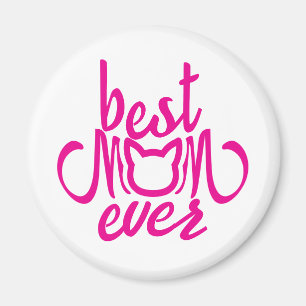 Best Mum Ever Magnet