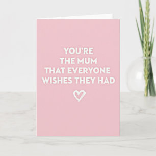 Best Mum Ever Message Card