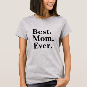 Best Mum Ever Minimal Modern typography T-Shirt