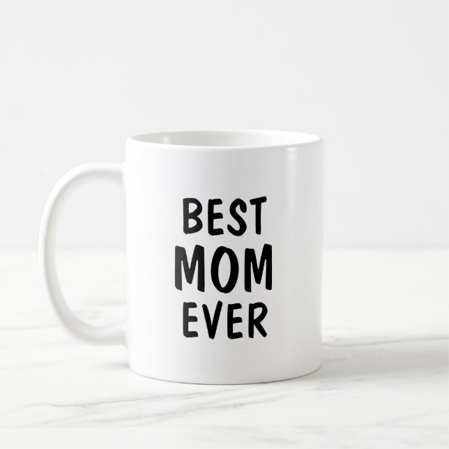 Best Mum Ever Minimalist Typography Gift Coffee Mug (Left)