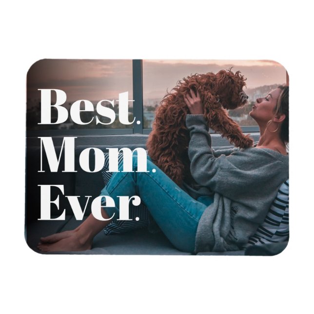 Best Mum Ever Modern Custom  Magnet (Horizontal)