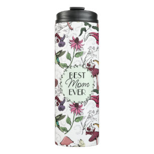 Best Mum Ever Modern Floral Hummingbird Thermal Tumbler