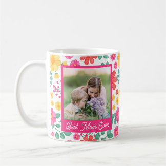 Best Mum Ever Modern Floral Photo Collage Coffee Mug