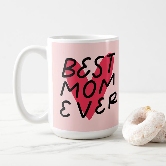Best Mum Ever Modern Heart Mothers Day Coffee Mug (With Donut)