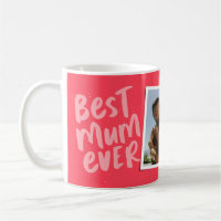Best mum ever modern pink photo Mother's Day