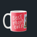 Best mum ever modern pink photo Mother's Day Coffee Mug<br><div class="desc">Best mum ever! This playful and cool mug features modern pink lettering with "best mum ever" and "love you" with room for custom text. There's also a single photo to make it extra personalised for that best mother in your life! Perfect for mother's day, mum's birthday, Christmas and more! The...</div>