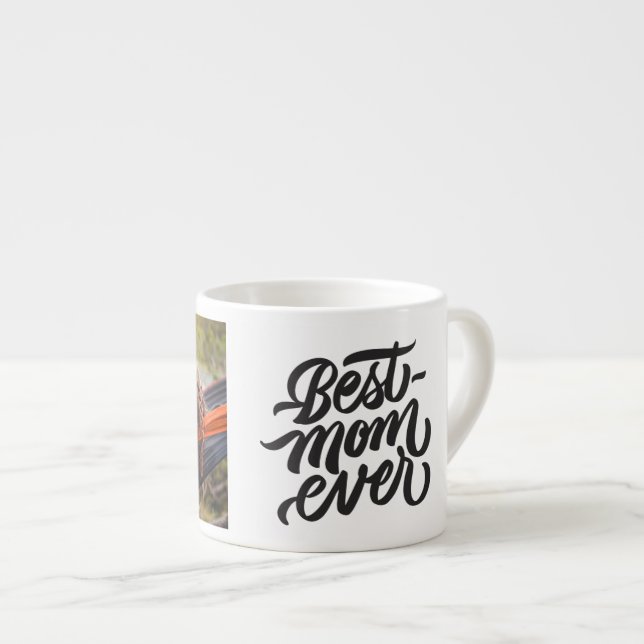 Best Mum Ever Modern Script Personalised Photo Espresso Cup (Front Right)