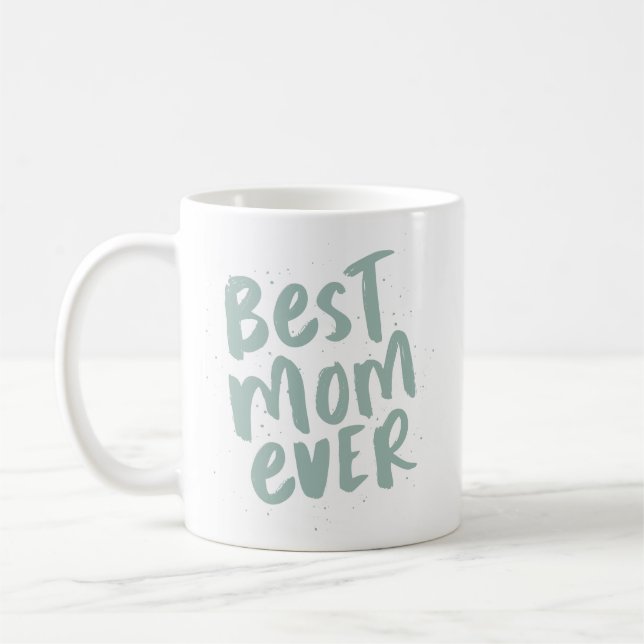 Best mum ever modern trendy green mother's day coffee mug (Left)