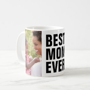 Best. Mum. Ever. Mother's Day 2 Photo Coffee Mug