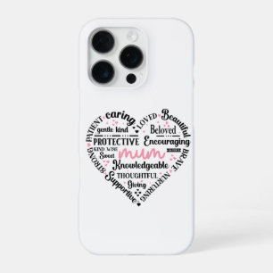 Best Mum Ever: Mother's Day & Birthday Heart Word iPhone 16 Pro Case