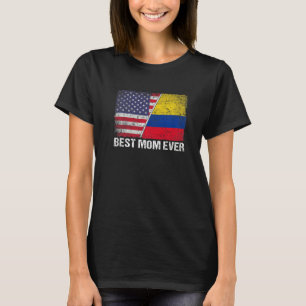 Best Mum Ever  Mother's Day Colombia Us Flag T-Shirt