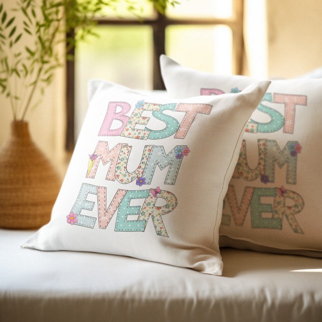 Best Mum Ever Mothers Day Cushion (Creator Uploaded)