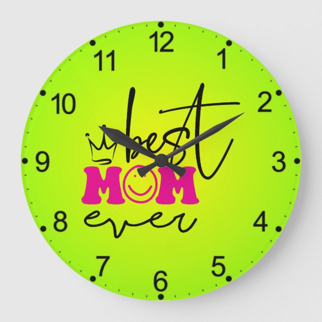 Best Mum Ever Mother's Day Design-63344 Large Clock (Front)