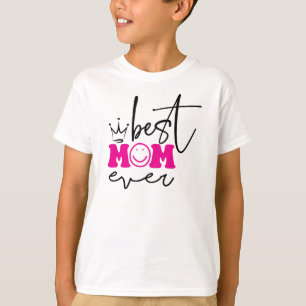 Best Mum Ever Mother's Day Design-63344 T-Shirt