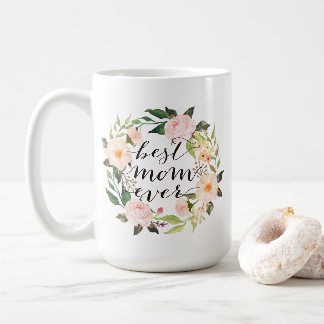 Best Mum Ever, Mother's Day, Floral Wreath-6 Coffee Mug (With Donut)